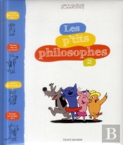 Les P'Tits Philosophes T.2
