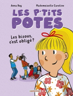 Bertrand.pt - Les P'Tits Potes : Les Bisous, C'Est Obligé ?