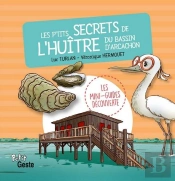 Les P'Tits Secrets De L'Huître Du Bassin D'Arcachon