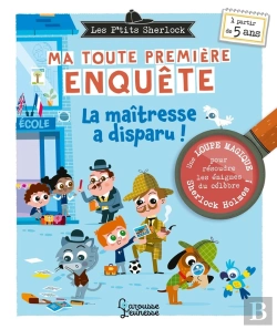 Bertrand.pt - Les P'Tits Sherlock : Ma Toute Première Enquête Tome 4 : La Maîtresse A Disparu
