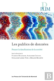 Les Publics De Données : Penser La Datafication De La Société
