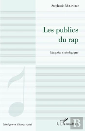 Les Publics Du Rap ; Enquête Sociologique