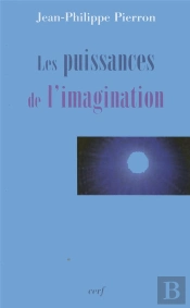 Les Puissances De L'Imagination