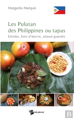 Bertrand.pt - Les Pulutan Des Philippines Ou Tapas : Entrées, Hors D'Oeuvre, Amuse-Gueules