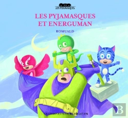Bertrand.pt - Les Pyjamasques Et Energuman