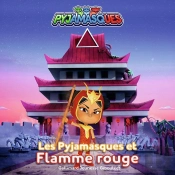 Les Pyjamasques Et Flamme Rouge