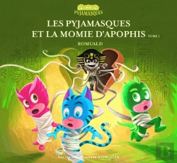 Bertrand.pt - Les Pyjamasques Et La Momie D'Apophis Tome 1