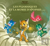 Les Pyjamasques Et La Momie D'Apophis Tome 2