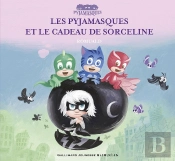 Les Pyjamasques Et Le Cadeau De Sorceline