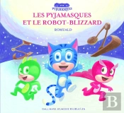 Les Pyjamasques Et Le Robot-Blizzard