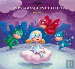 Bertrand.pt - Les Pyjamasques Et Lilifée