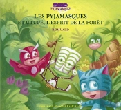 Les Pyjamasques Et Utupë, L'Esprit De La Forêt