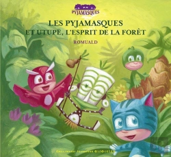 Bertrand.pt - Les Pyjamasques Et Utupë, L'Esprit De La Forêt