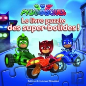 Les Pyjamasques : Le Livre Puzzle Des Super-Bolides !