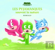 Les Pyjamasques Sauvent La Nature