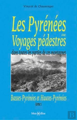 Bertrand.pt - Les Pyrénées Ou Voyages Pédestres Tome 1