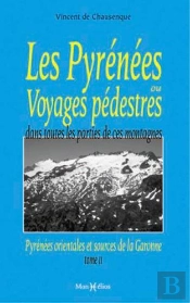 Les Pyrénées Ou Voyages Pédestres Tome 2