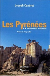 Les Pyrénées T.2 ; Itinéraires De Découverte