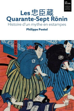 Bertrand.pt - Les Quarante-Sept Ronin. Histoire D'Un Mythe En Estampes
