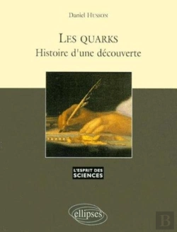 Bertrand.pt - Les Quarks, Histoire D'Une Découverte - N°7