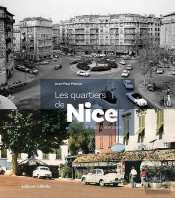 Les Quartiers De Nice : De 1855 À Nos Jours
