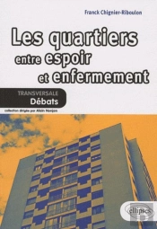 Les Quartiers Entre Espoir Et Enfermement