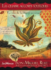 Les Quatre Accords Tolteques