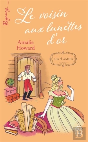 Les Quatre Amies, 2 : Le Voisin Aux Lunettes D'Or