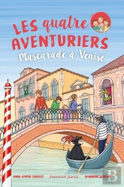 Les Quatre Aventuriers Tome 8 : Mascarade À Venise