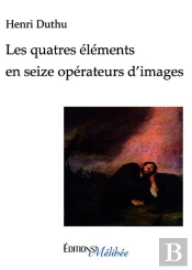Les Quatre Éléments En Seize Opérateurs D'Image