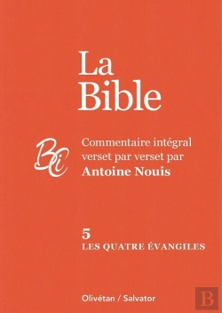 Bertrand.pt - Les Quatre Évangiles - Commentaire Intégral Verset Par Verset