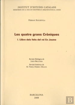 Bertrand.pt - Les Quatre Grans Cròniques. Vol I. Llibre Dels Feits Del Rei En Jaume