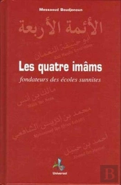 Les Quatre Imams Fondateurs Des Ecoles Sunnites