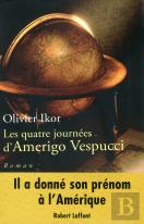Les Quatre Journées D'Amerigo Vespucci