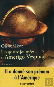 Les Quatre Journées D'Amerigo Vespucci