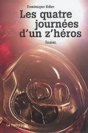 Les Quatre Journées D'Un Z'Héros