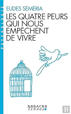 Bertrand.pt - Les Quatre Peurs Qui Nous Empêchent De Vivre