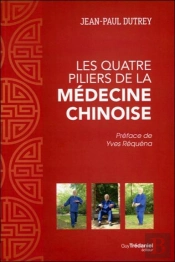 Les Quatre Piliers De La Médecine Chinoise