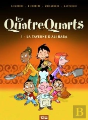 Les Quatre Quarts Tome 1 ; La Taverne D'Ali Baba