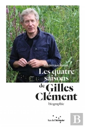 Les Quatre Saisons De Gilles Clement