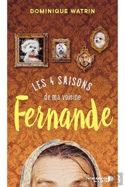 Bertrand.pt - Les Quatre Saisons De Ma Voisine Fernande