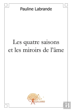 Bertrand.pt - Les Quatre Saisons Et Les Miroirs De L'Âme