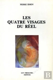 Les Quatre Visages Du Réel