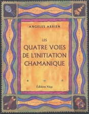 Les Quatre Voies De L'Initiation Chamanique