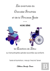 Les Questions De Lililou Ou L'Amyotrophie Spinale Racontée Aux Enfants