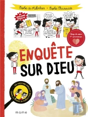 Les Questions Drôles Et Intelligentes De Thomas Et Sophie : Enquête Sur Dieu