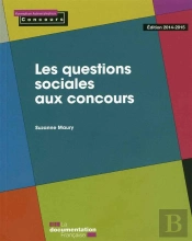 Les Questions Sociales Aux Concours (Édition 2014-2015)