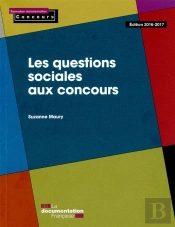 Les Questions Sociales Aux Concours (Édition 2016-217)