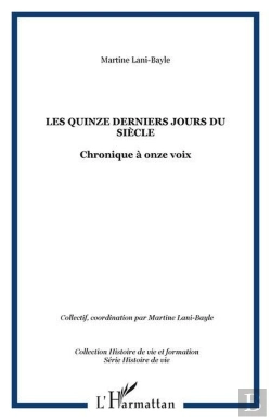 Bertrand.pt - Les Quinze Derniers Jours Du Siecle - Chronique A Onze Voix