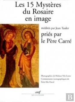 Bertrand.pt - Les Quinze Mystères Du Rosaire En Image